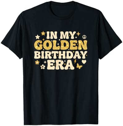 Birthday in My Golden Birthday Era Retro Groovy Celebration T-Shirt - T-Shirt | Black