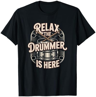 Relax The Drummer is Here Band Drum Music Festival T-Shirt - T-Shirt | Black