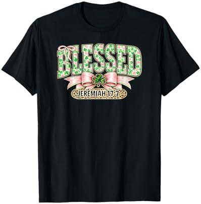 Blessed Christian Shamrock Jeremiah 17:7 Faith St. Patrick's T-Shirt - T-Shirt | Black