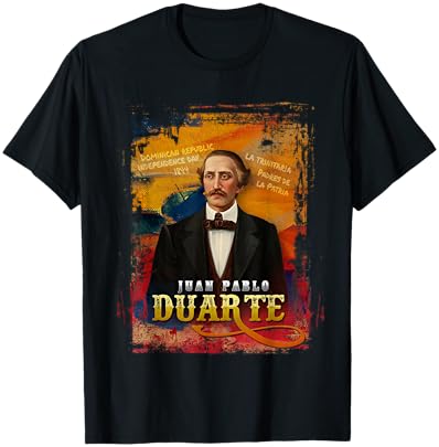 Dominican Independence La Trinitaria Juan Pablo Duarte 1844 T-Shirt - T-Shirt | Black